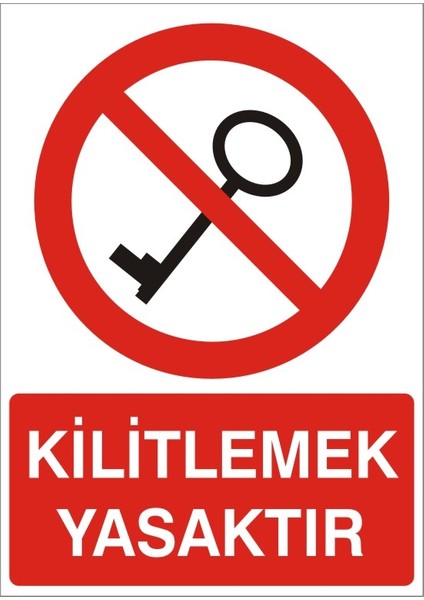 Kilitlemek Yasaktır Galvaniz Uyarı Levhası 17,5 x 25 cm