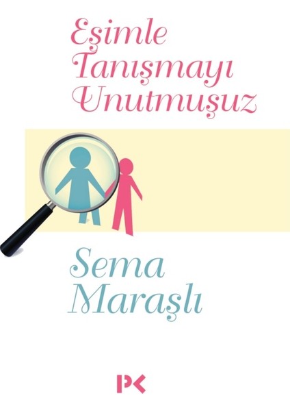 Eşimle Tanışmayı Unutmuşuz - Sema Maraşlı