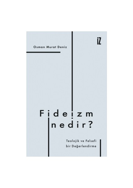 Fideizm Nedir? - Osman Murat Deniz