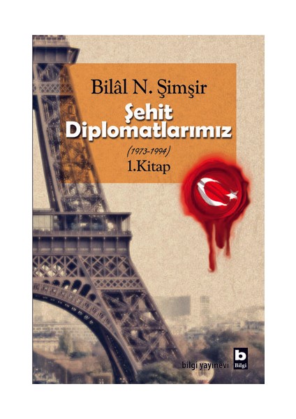 Şehit Diplomatlarımız 1973-1994 (2 Cilt Takım)-Bilal N. Şimşir