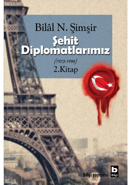 Şehit Diplomatlarımız 1973-1994 (2 Cilt Takım)-Bilal N. Şimşir