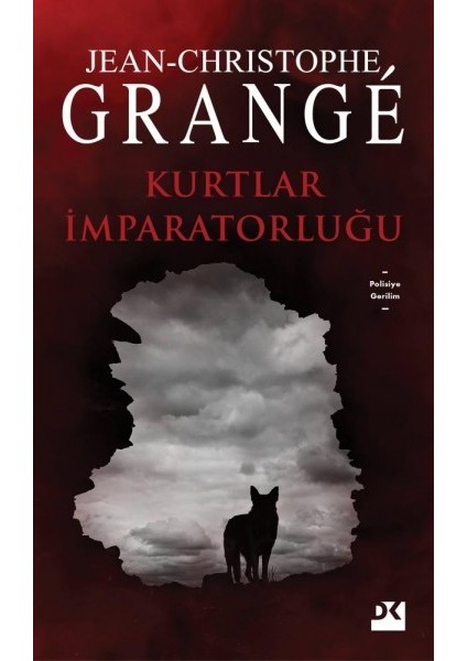 Kurtlar İmparatorluğu - Jean-Christophe Grange