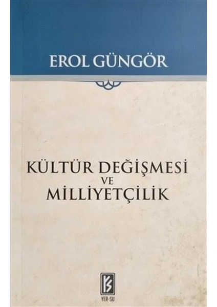 Kültür Değişmesi ve Milliyetçilik - Erol Güngör