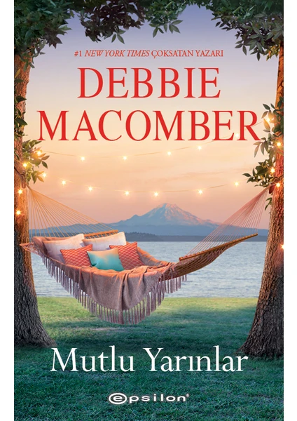 Mutlu Yarınlar - Debbie Macomber