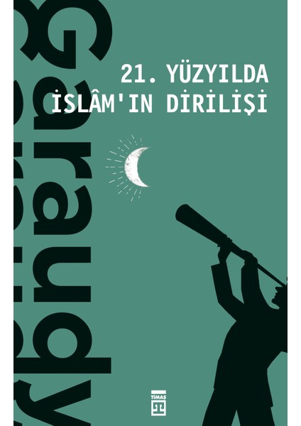 21. Yüzyılda İslamın Dirilişi - Roger Garaudy