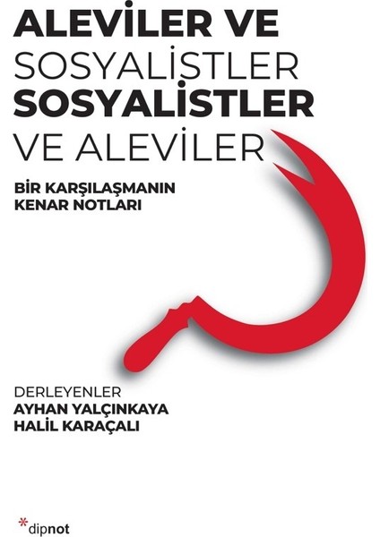 Aleviler Ve Sosyalistler, Sosyalistler Ve Aleviler - Halil Karaçalı