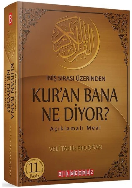 Kur'an Bana Ne Diyor? Iniş Sırası Üzerinden Açıklamalı Meal