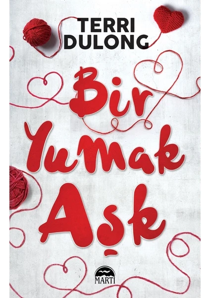 Bir Yumak Aşk - Terri Dulong