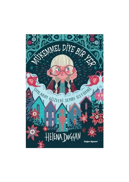 Mükemmel Diye Bir Yer - Helena Duggan