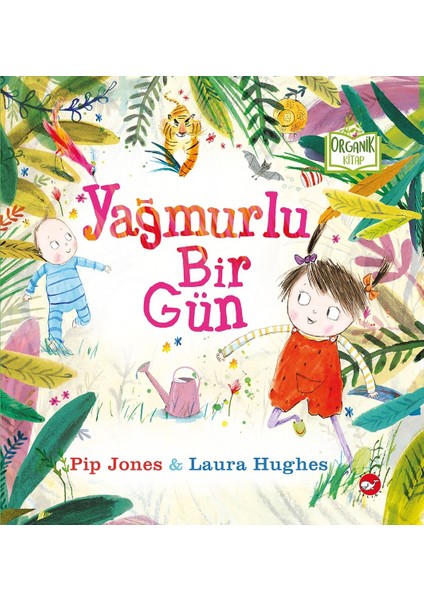 Yağmurlu Bir Gün (Organik Kitap) - Pip Jones