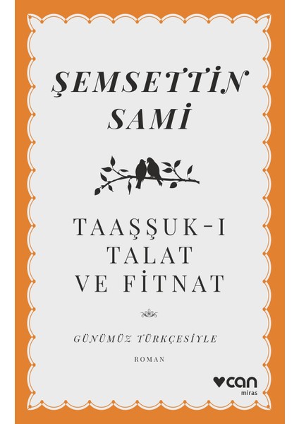 Taaşşuk-I Talat ve Fitnat - Şemsettin Sami