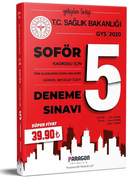 Paragon Yayınları 2020 GYS Sağlık Bakanlığı Şoför Konu ve Mevzuat Özetli 5 Deneme Sınavı