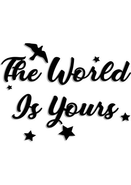 The World Is Yours Duvar Oda Ev Aksesuarı Ahşap Tablo 50 x 34 cm