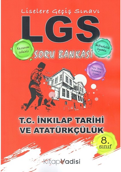 Kitap Vadisi LGS T.C. Inkılap Tarihi ve Atatürkçülük Soru Bankası