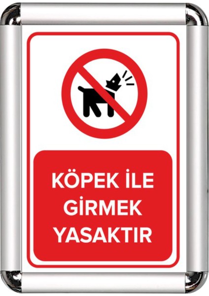 Köpek Ile Girmek Yasaktır A3 Cerceveli Uyarı ve Yönlendirme Levhası