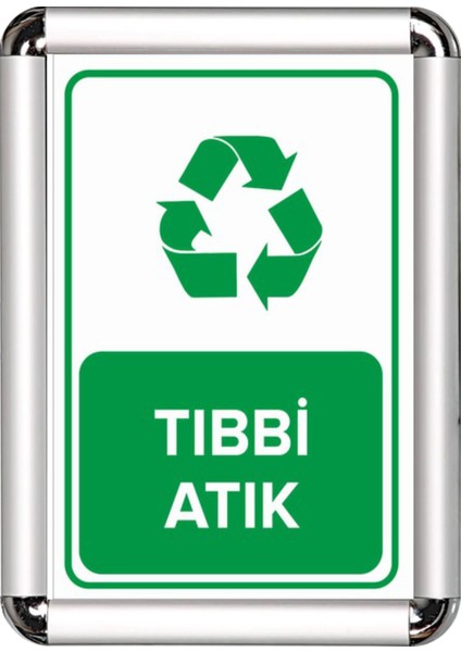 Tıbbı Atık A3 Cerceveli Uyarı ve Yönlendirme Levhası