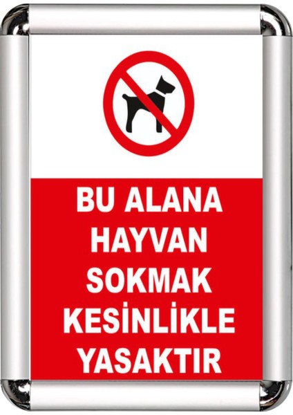 Hayvan Sokmak Yasaktır A3 Cerceveli Uyarı ve Yönlendirme Levhası