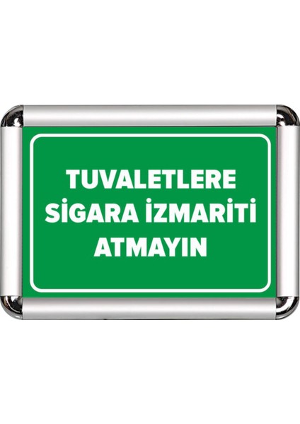 Tuvalletlere Izmarit Atmayın A3 Cerceveli Uyarı ve Yönlendirme Levhası