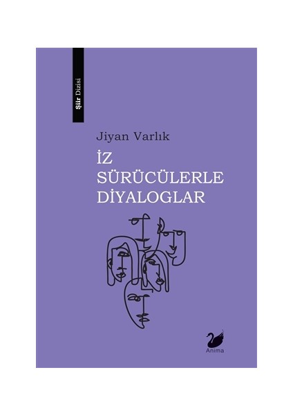 İz Sürücülerle Diyaloglar - Jiyan Varlık
