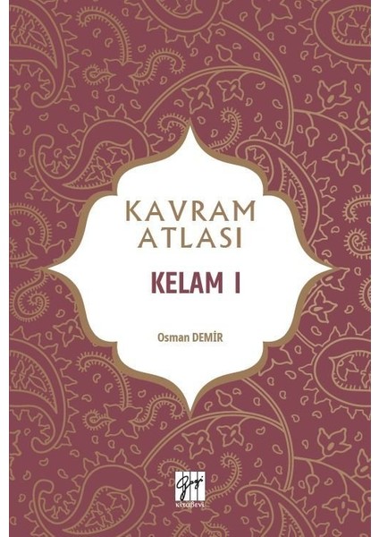 Kavram Atlası - Kelam I - Doç. Dr. Osman Demir