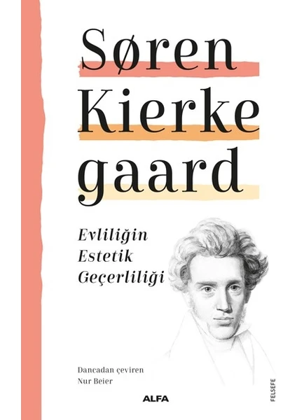 Evliliğin Estetik Geçerliliği - Søren Kierkegaard