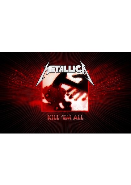 Metallica Kill M All Kumaş Poster 87x54 cm