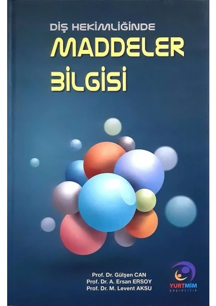 Diş Hekimliğinde Maddeler Bilgisi