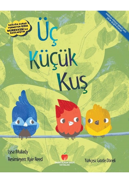 Amerikan Psikoloji Derneği (Apa) Çocuk Gelişimi Kitaplığı:Üç Küçük Kuş - Lysa Mullady