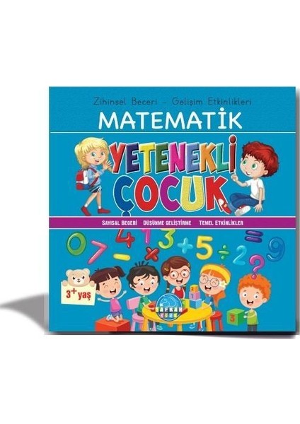 Okul Öncesi Yetenekli Çocuk Matematik 3+ - Süleyman Topcu