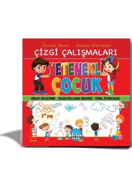 Okul Öncesi Yetenekli Çocuk Çizgi Çalışmaları 3+ - Süleyman Topcu