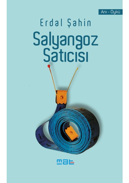 Salyangoz Satıcısı - Erdal Şahin