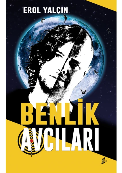 Benlik Avcıları - Erol Yalçın