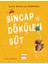 Sincap ve Dökülen Süt 4 - 6 Yaş 1