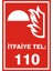 İtfaiye 110 2.6 mm PVC Uyarı Levhası 17,5 x 25 cm 1