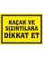 Kaçak ve Sızıntılara Dikkat Et Galvaniz Uyarı Levhası 17,5 x 25 cm 1