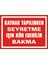 Kaynak Yapılırken Seyretme Işık Kör Edebilir Bakma 2.6 mm PVC Uyarı Levhası 17,5 x 25 cm 1