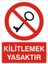 Kilitlemek Yasaktır Galvaniz Uyarı Levhası 17,5 x 25 cm 1