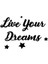 Live Yours Dreams Duvar Oda Ev Aksesuarı Ahşap Tablo 50X34CM 3