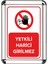Yetkili Harici Girilmez A3 Cerceveli Uyarı ve Yönlendirme Levhası 1
