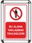 Bu Alana Yaklaşmak Tehlikelidir A3 Cerceveli Uyarı ve Yönlendirme Levhası 1