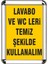 Lavabo ve Wc Temiz Kullan A3 Cerceveli Uyarı ve Yönlendrime Levhası 1