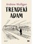 Trendeki Adam - Andy Mulligan 1