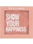 Show Your Happiness Allık 1