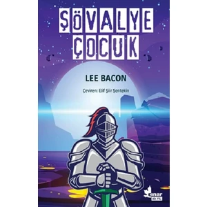 Şövalye Çocuk - Lee Bacon