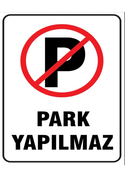 A4 Pvc Kaplı Park Yapılmaz Uyarı Levhası (Suya Dayanıklı)