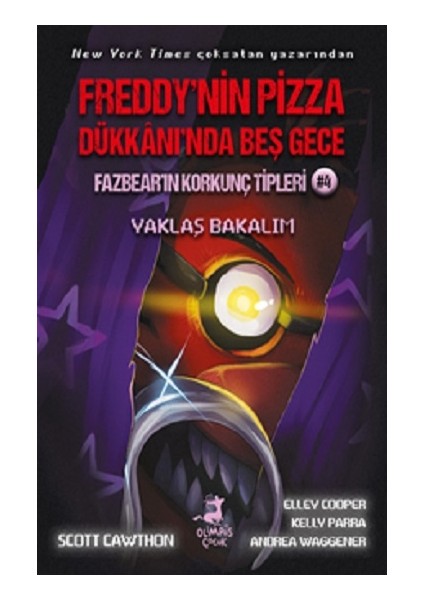 Freddy'nin Pizza Dükkanı'nda Beş Gece: Fazbear'ın Korkunç Tipleri - Yaklaş Bakalım - Andrea Waggener