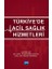 Türkiye’de Acil Sağlık Hizmetleri 1