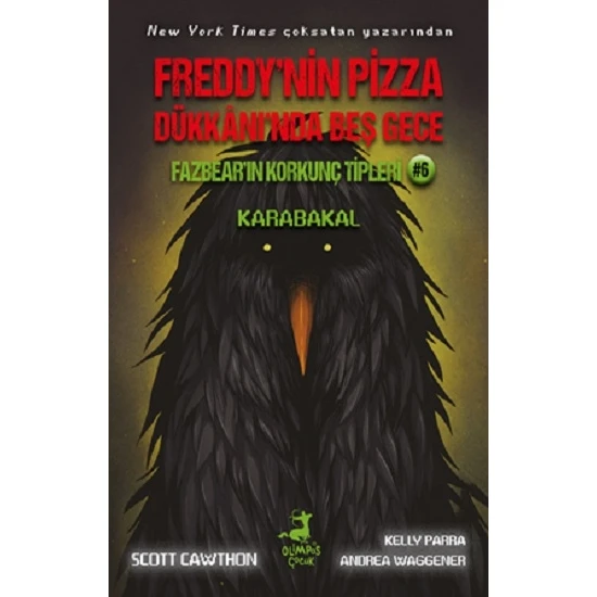 Freddy'nin Pizza Dükkanı'nda Beş Gece: Fazbear'ın Korkunç Tipleri - Karabakal - Andrea Waggener