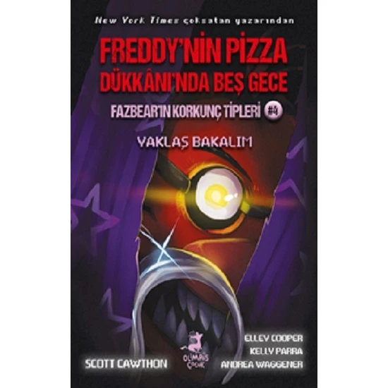 Freddy'nin Pizza Dükkanı'nda Beş Gece: Fazbear'ın Korkunç Tipleri - Yaklaş Bakalım - Andrea Waggener