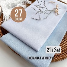 Hobianna Evenweave 27CT Nakış Kumaş 2’li Set - Gökyüzü Ferahlığı